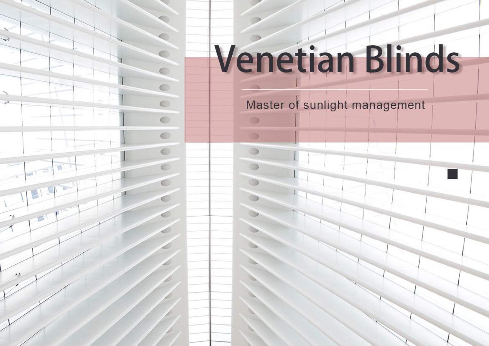 Blinds